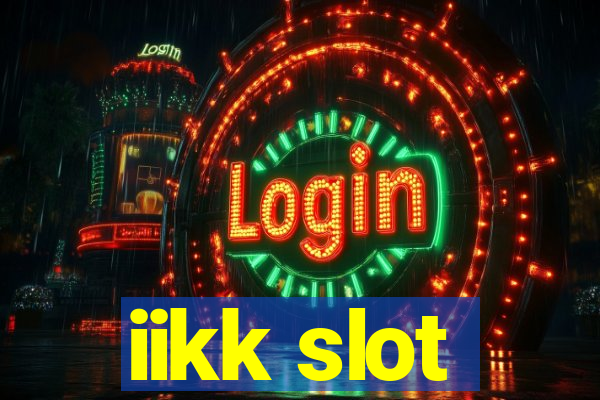 iikk slot